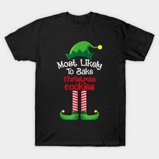 Most Likely To Bake Christmas Cookies T-Shirt